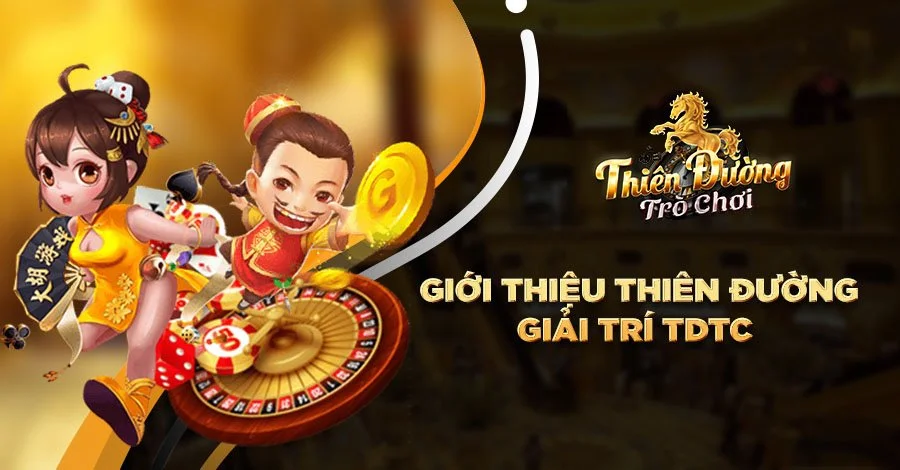 Giới thiệu về Thiên Đường Giải Trí TDTC