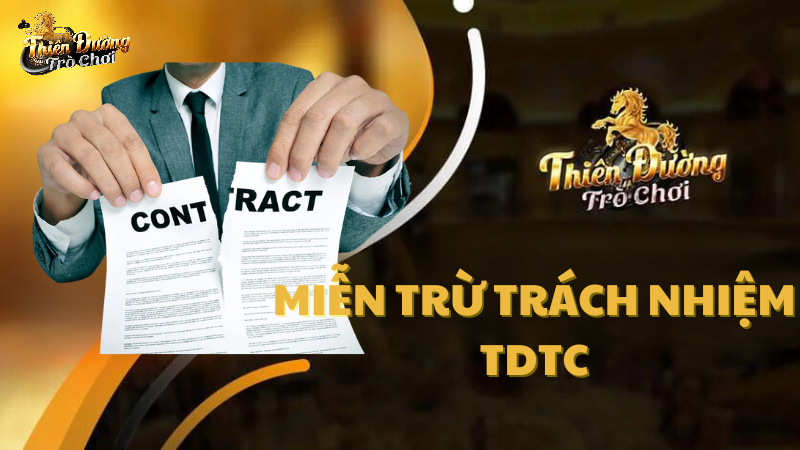 Quy định miễn trừ trách nhiệm TDTC là gì?